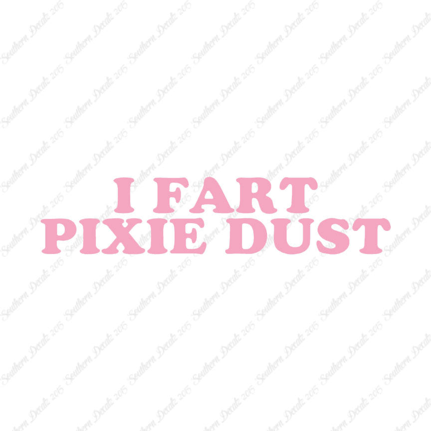 I Fart Pixie Dust