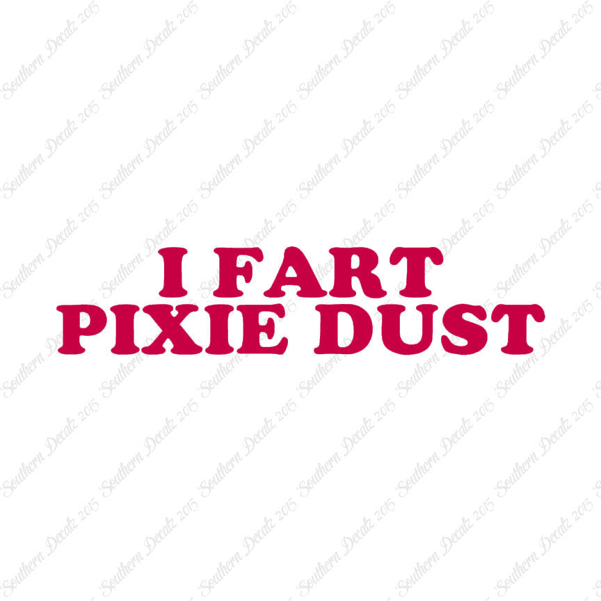 I Fart Pixie Dust