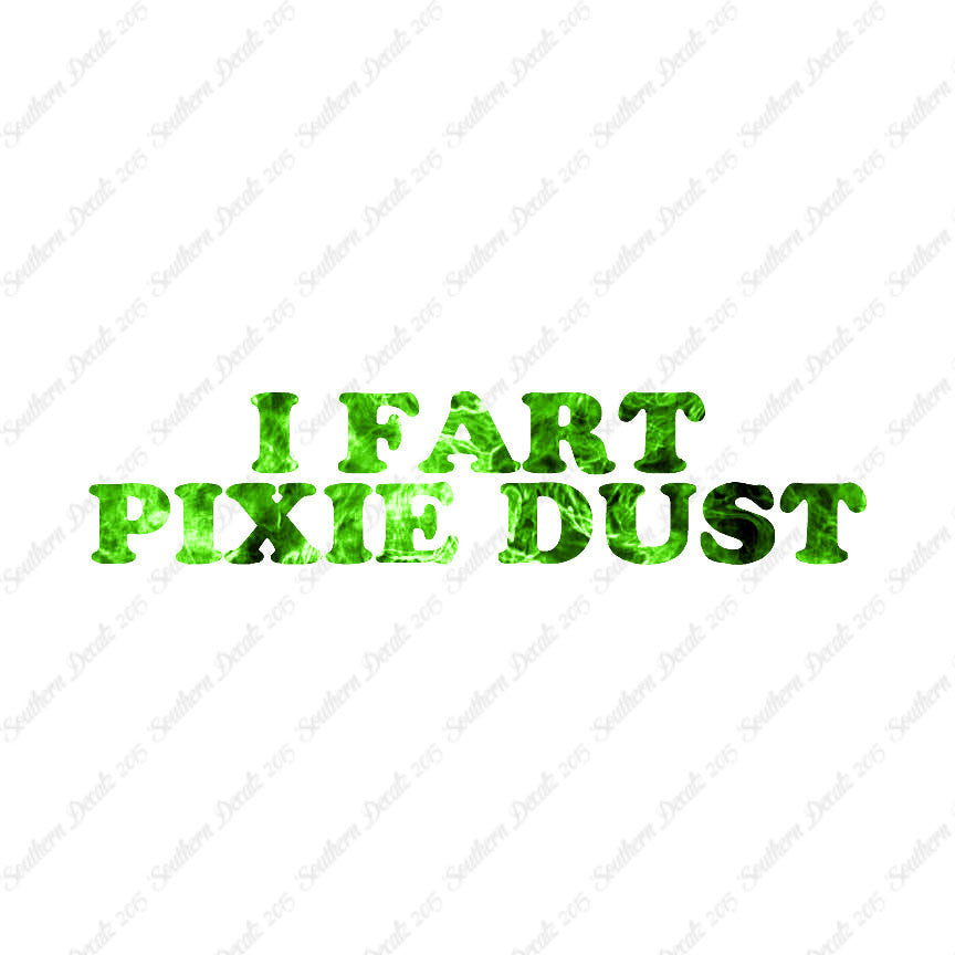 I Fart Pixie Dust