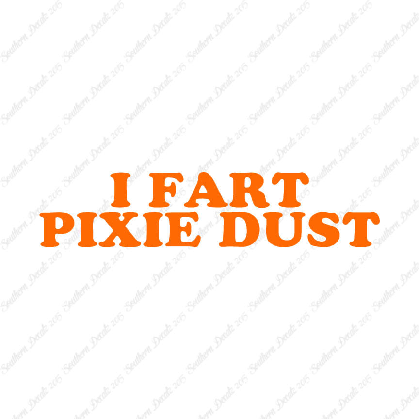 I Fart Pixie Dust