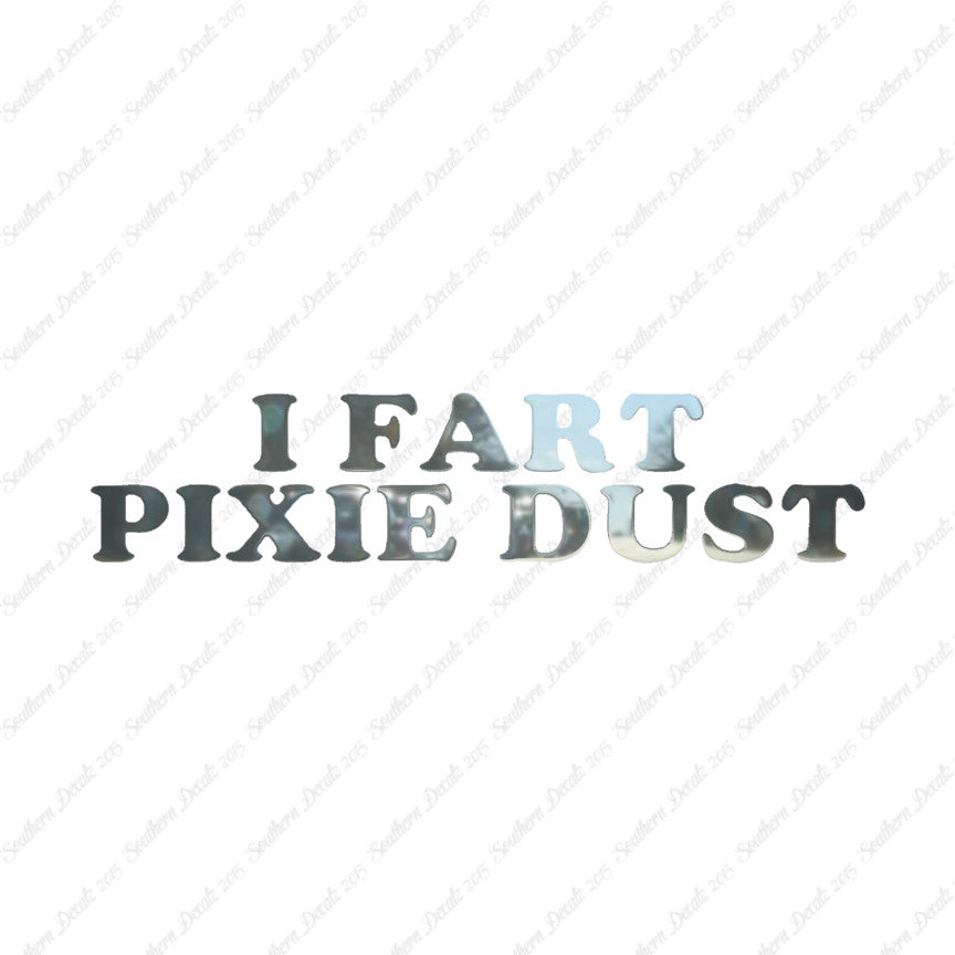 I Fart Pixie Dust