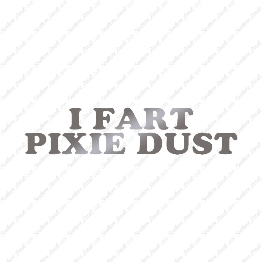 I Fart Pixie Dust