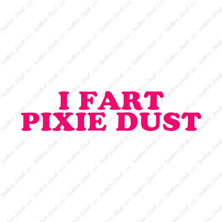 I Fart Pixie Dust