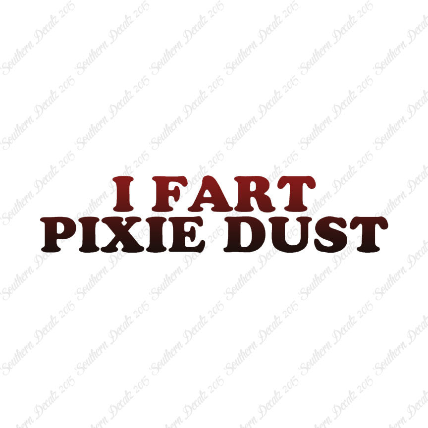 I Fart Pixie Dust