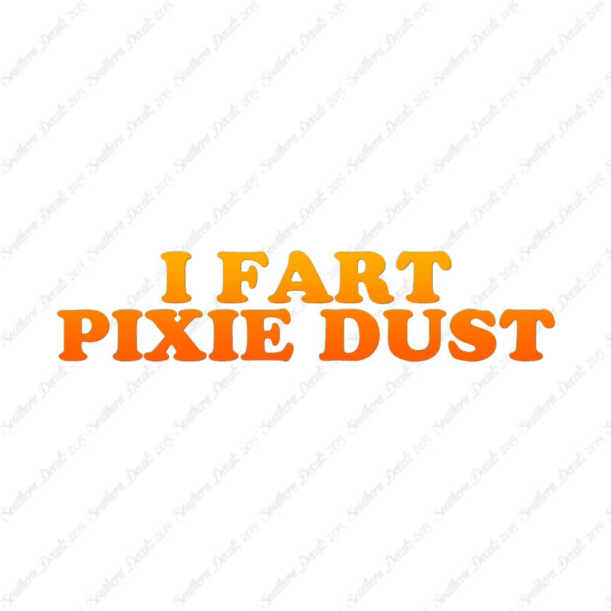 I Fart Pixie Dust
