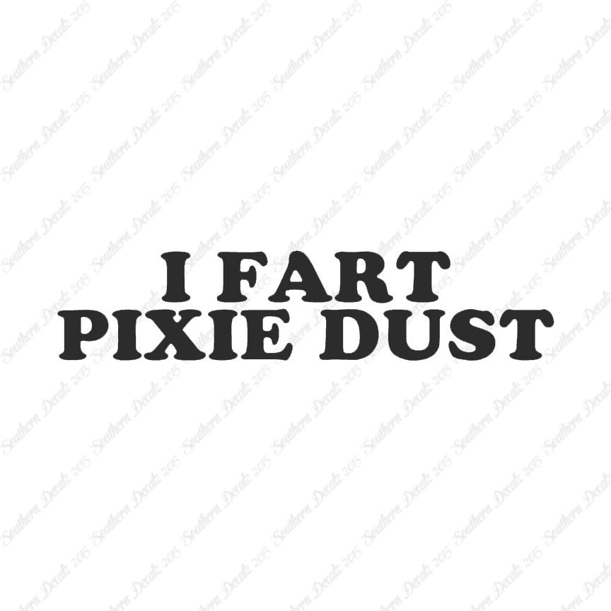 I Fart Pixie Dust