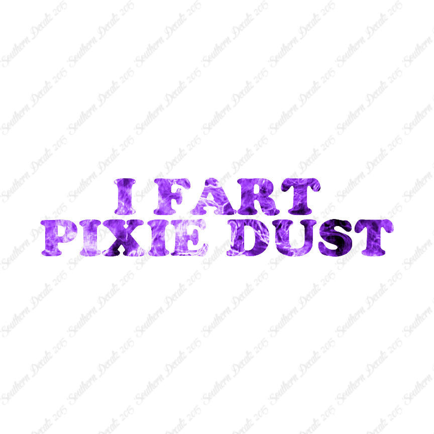 I Fart Pixie Dust