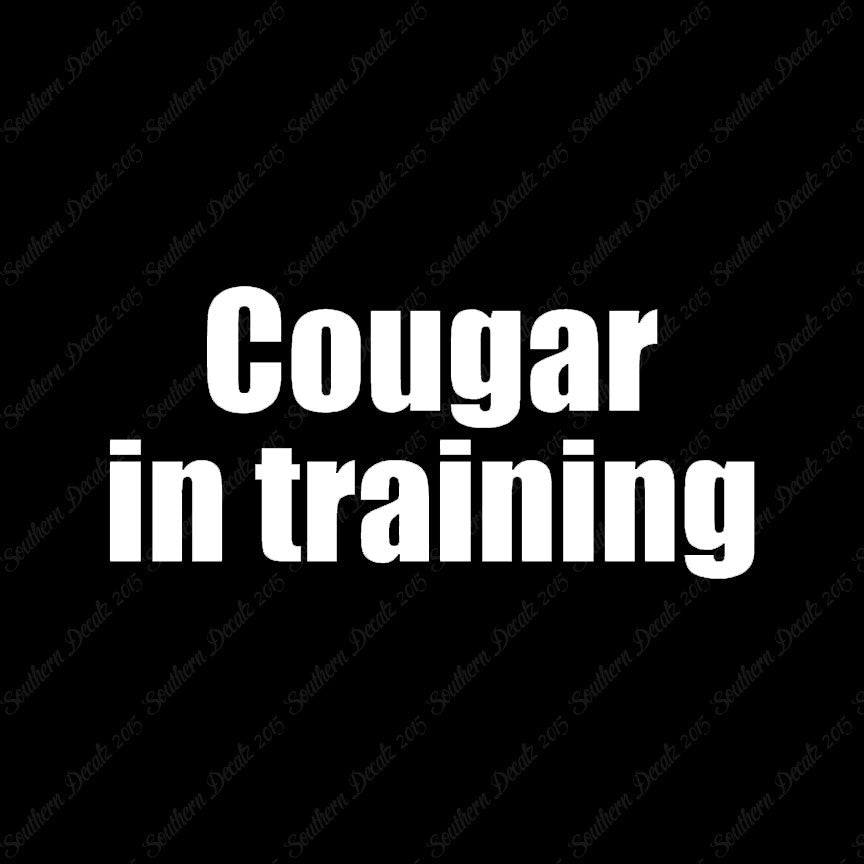 Cougar In Training