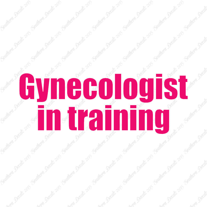 Gynecologist In Training