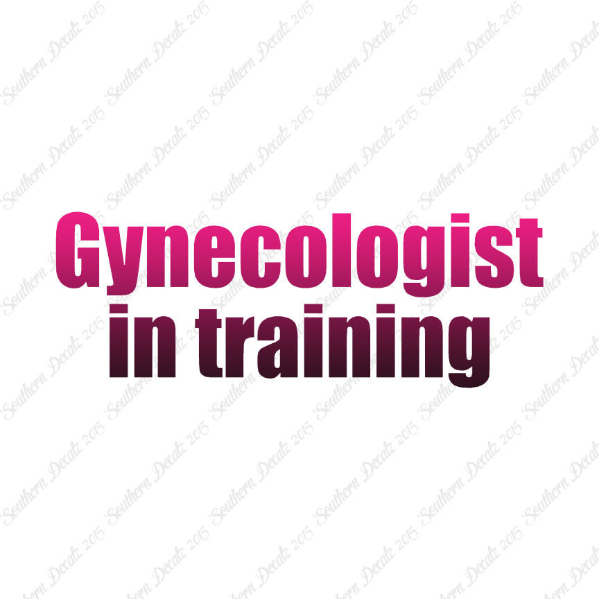Gynecologist In Training
