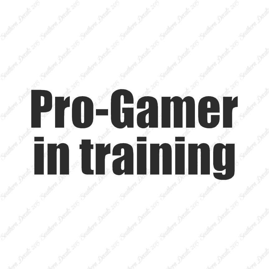 Pro Gamer In Training