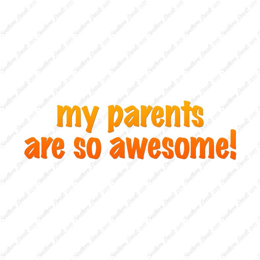 My Parents Are Awesome