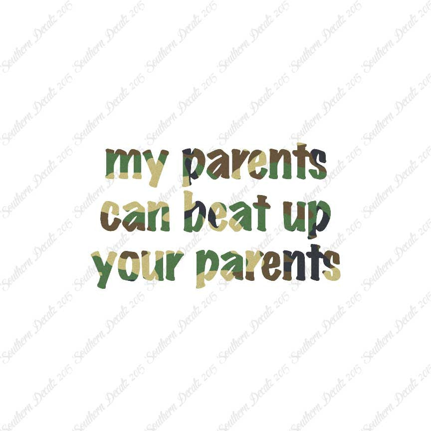My Parents Can Beat Up Your Parents