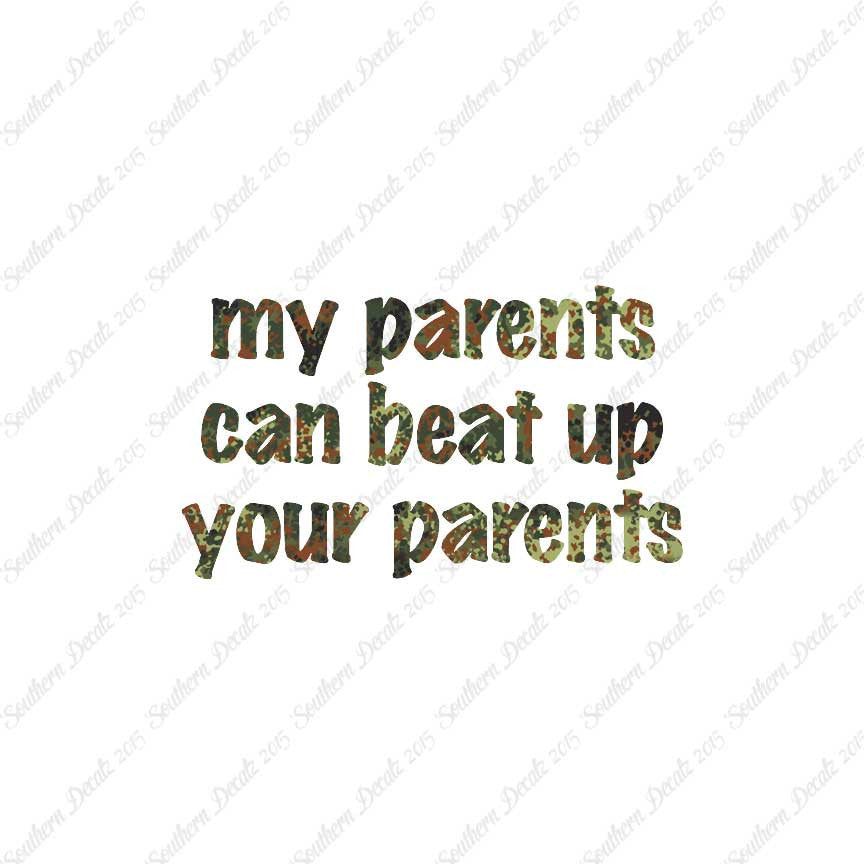 My Parents Can Beat Up Your Parents
