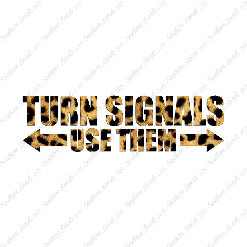 Turn Signals Use Them