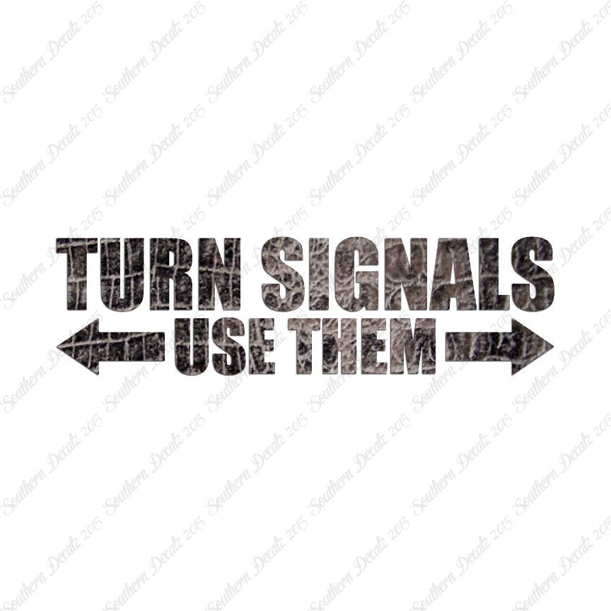 Turn Signals Use Them