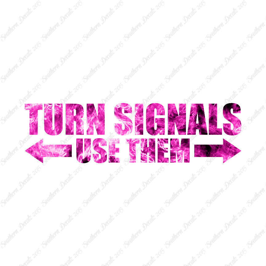 Turn Signals Use Them