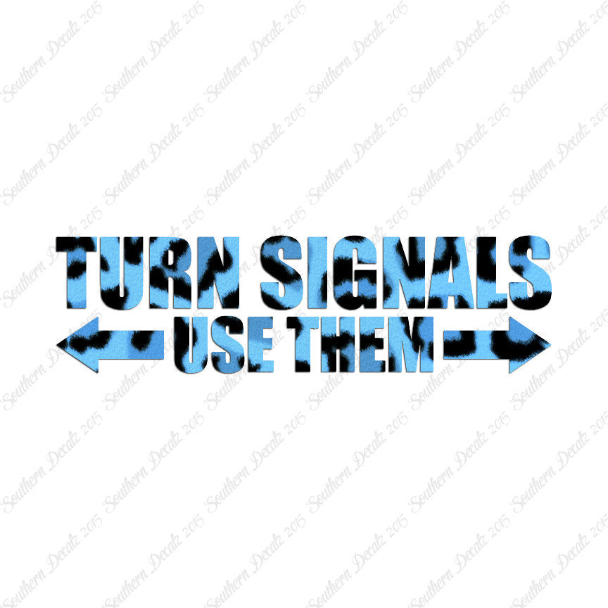 Turn Signals Use Them