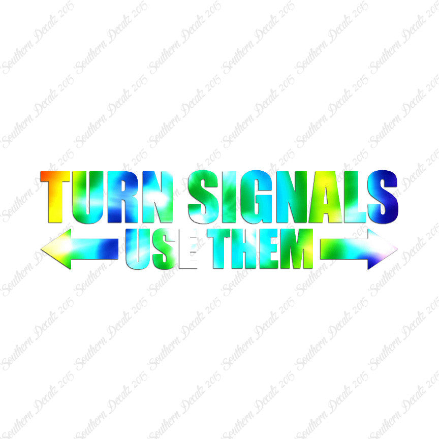 Turn Signals Use Them