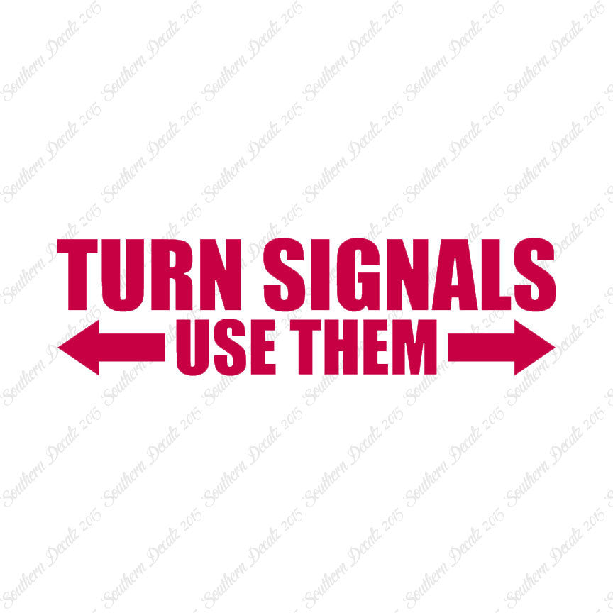 Turn Signals Use Them
