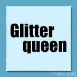 Glitter Queen