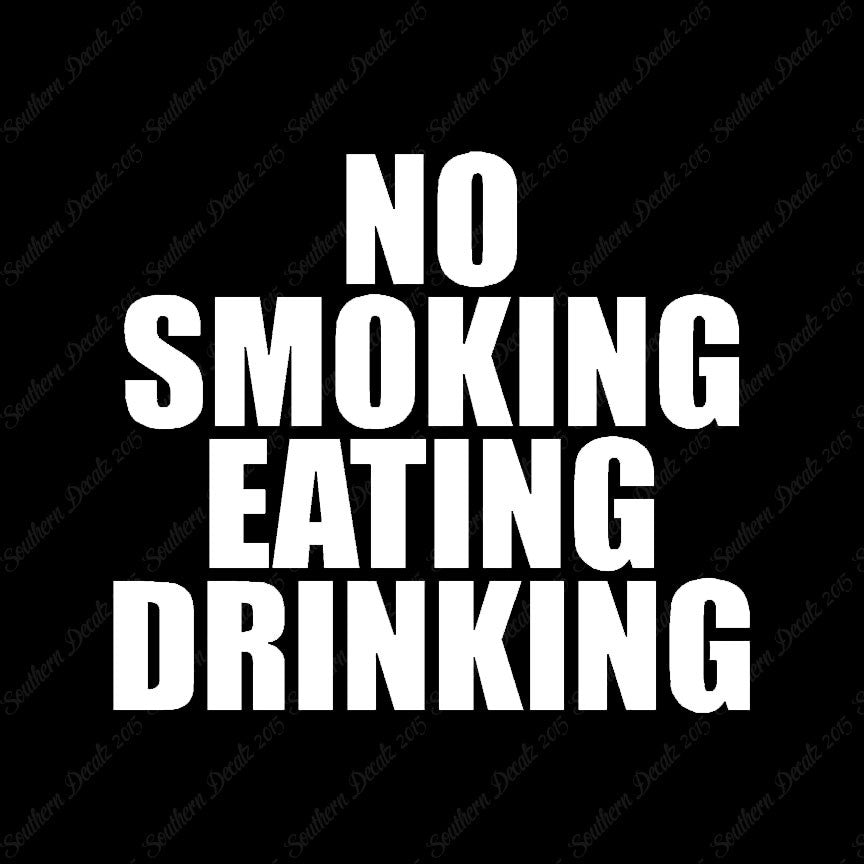 No Smoking Eating Drinking