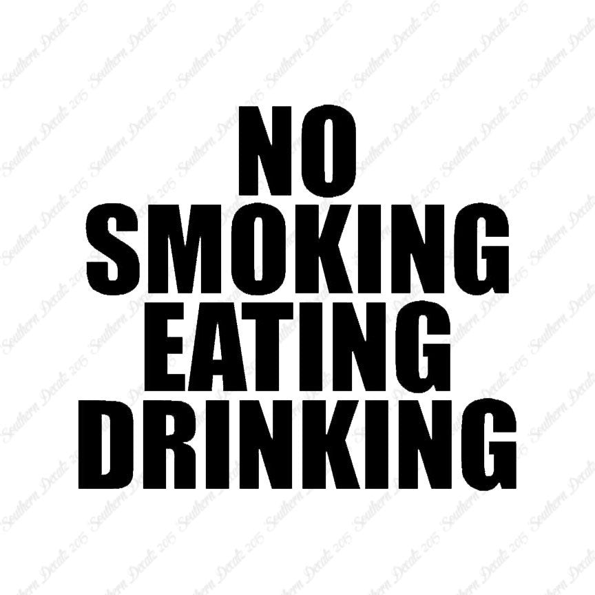 No Smoking Eating Drinking