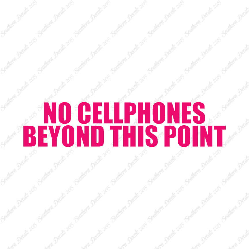 No Cellphones Beyond This Point