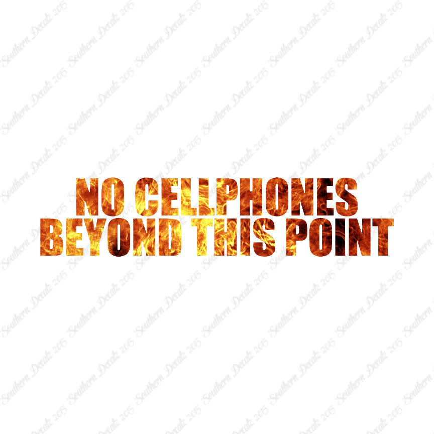 No Cellphones Beyond This Point