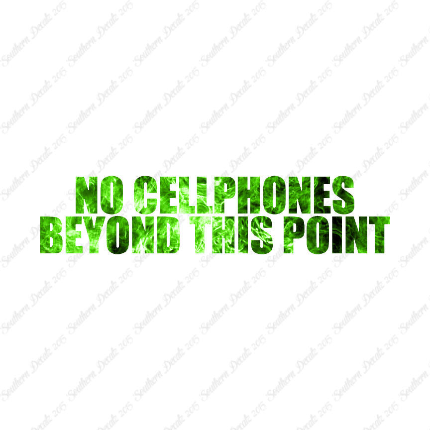 No Cellphones Beyond This Point