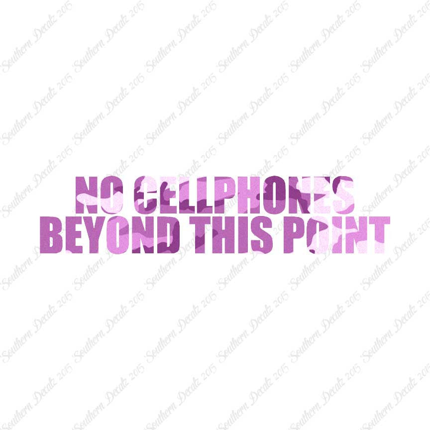 No Cellphones Beyond This Point