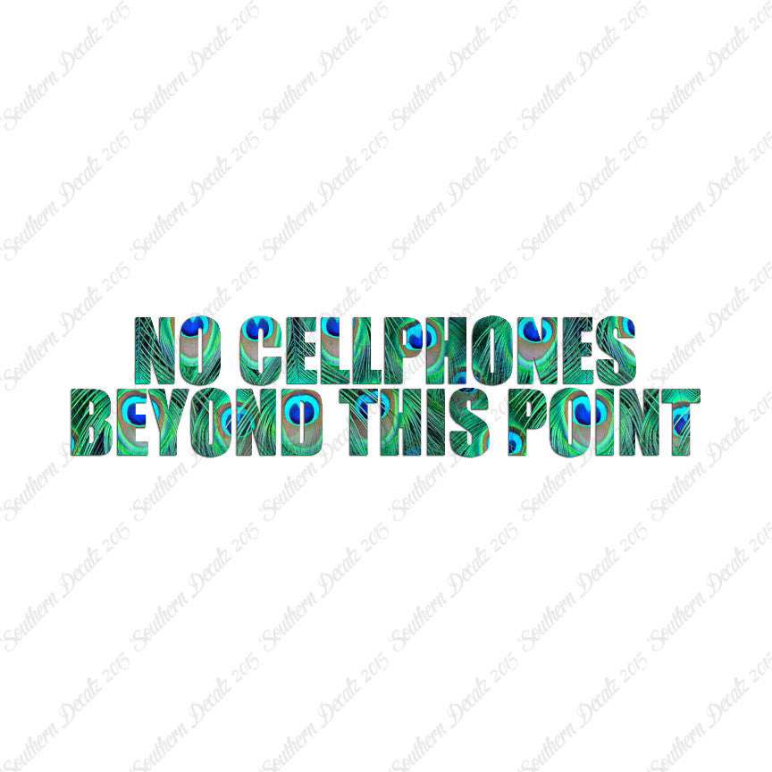 No Cellphones Beyond This Point