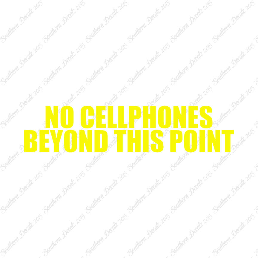 No Cellphones Beyond This Point