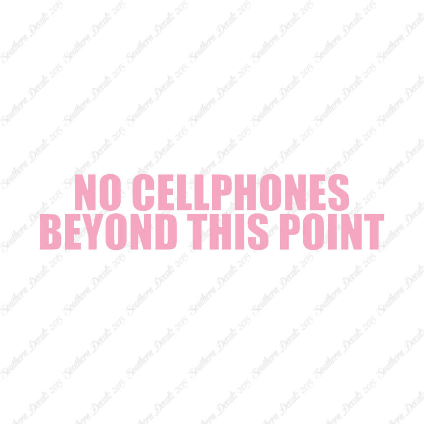 No Cellphones Beyond This Point