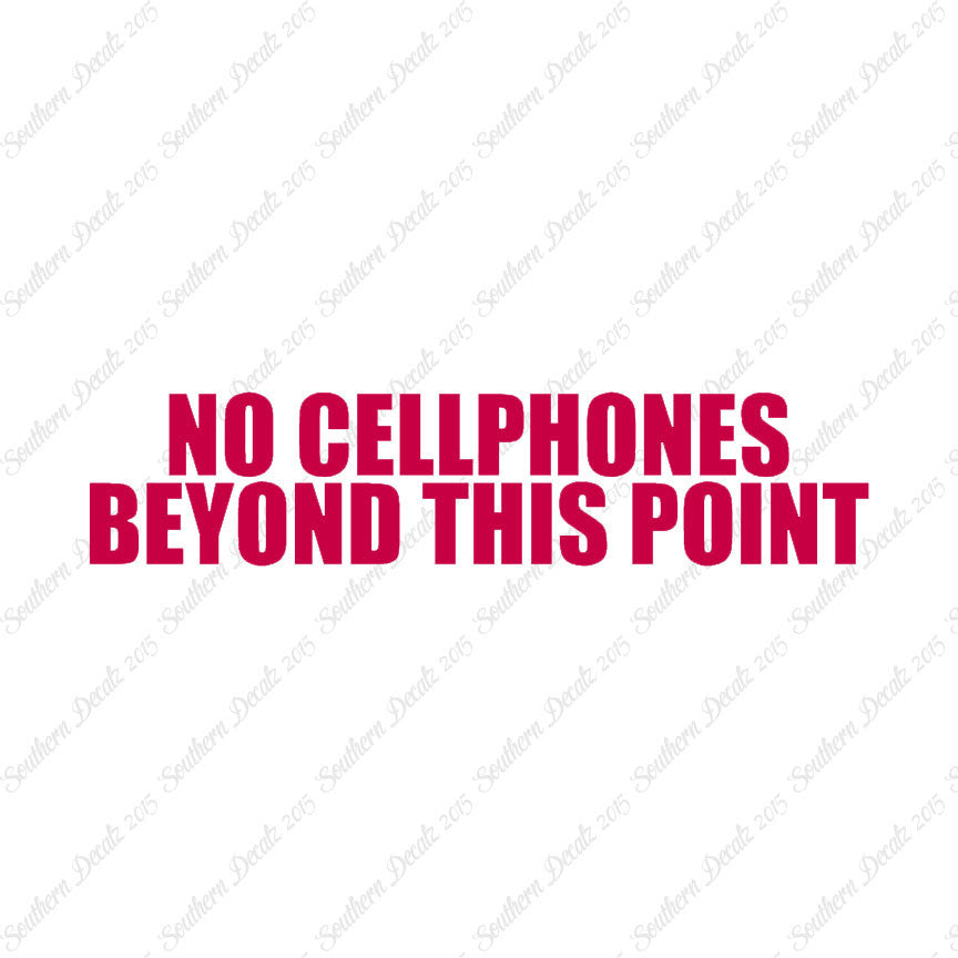 No Cellphones Beyond This Point