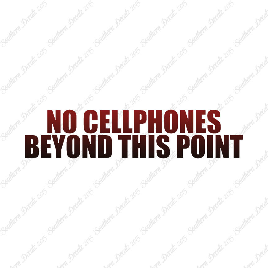 No Cellphones Beyond This Point