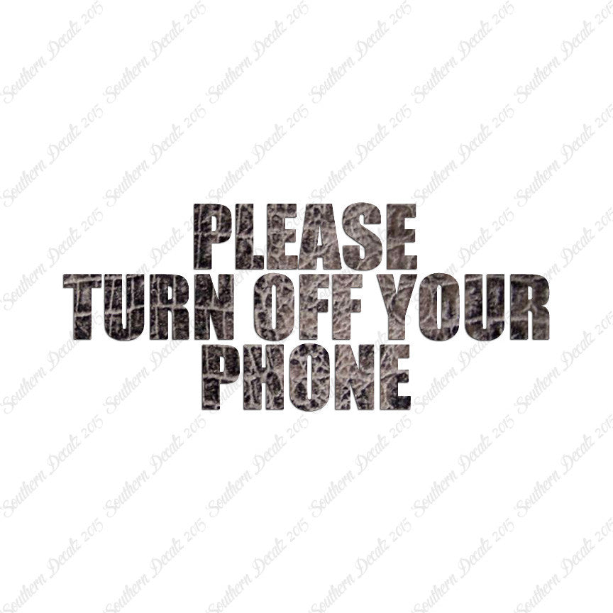 Please Turn Off Your Phone