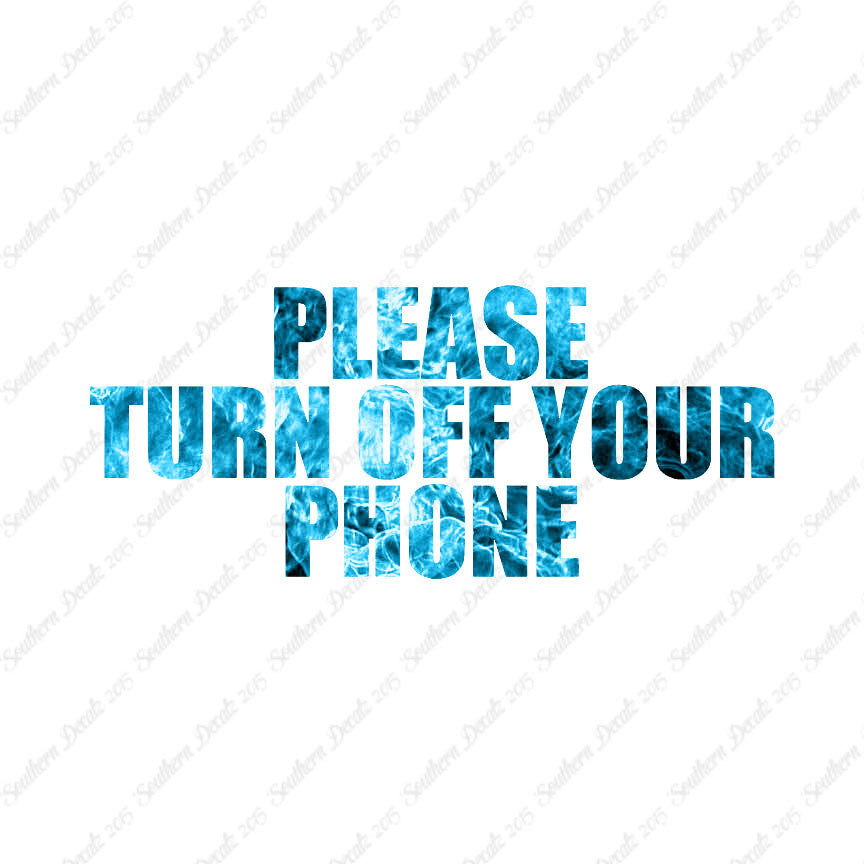 Please Turn Off Your Phone