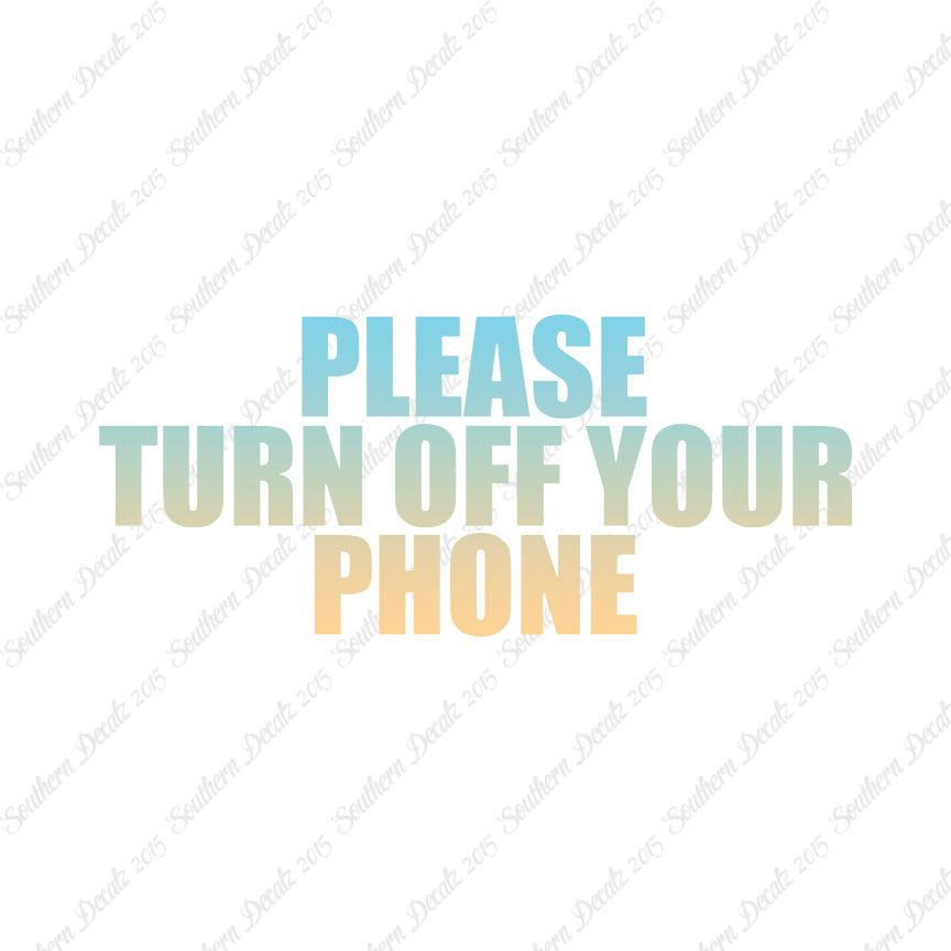 Please Turn Off Your Phone