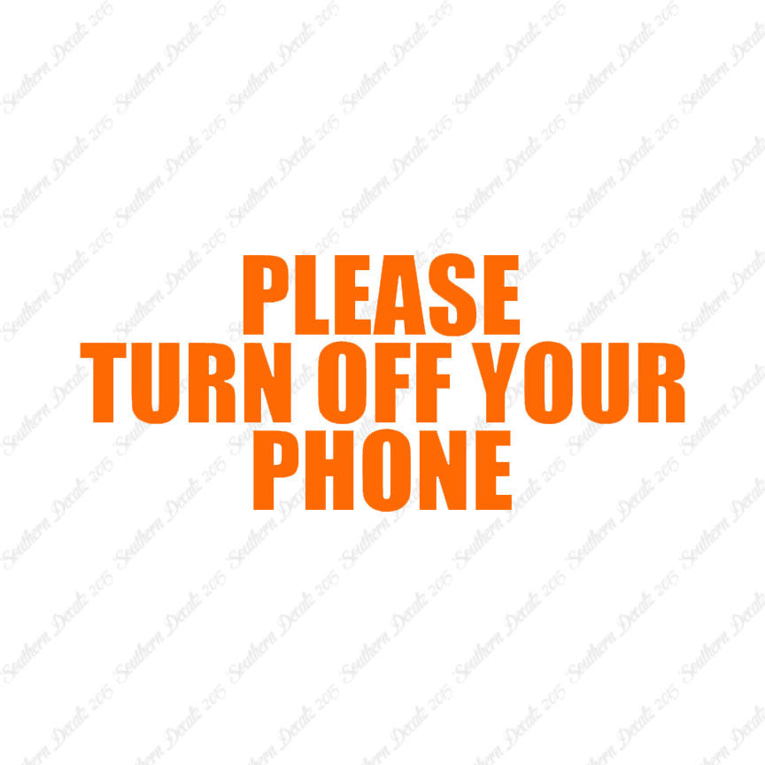 Please Turn Off Your Phone