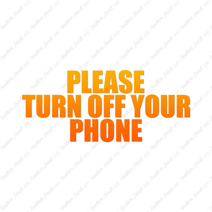 Please Turn Off Your Phone
