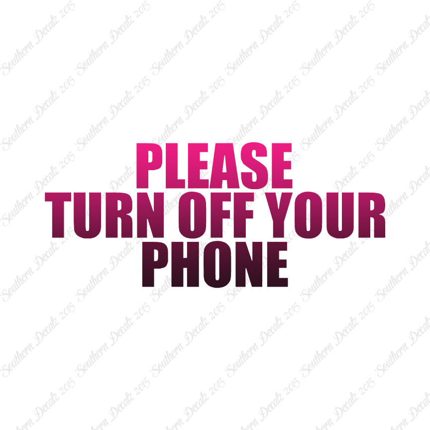 Please Turn Off Your Phone