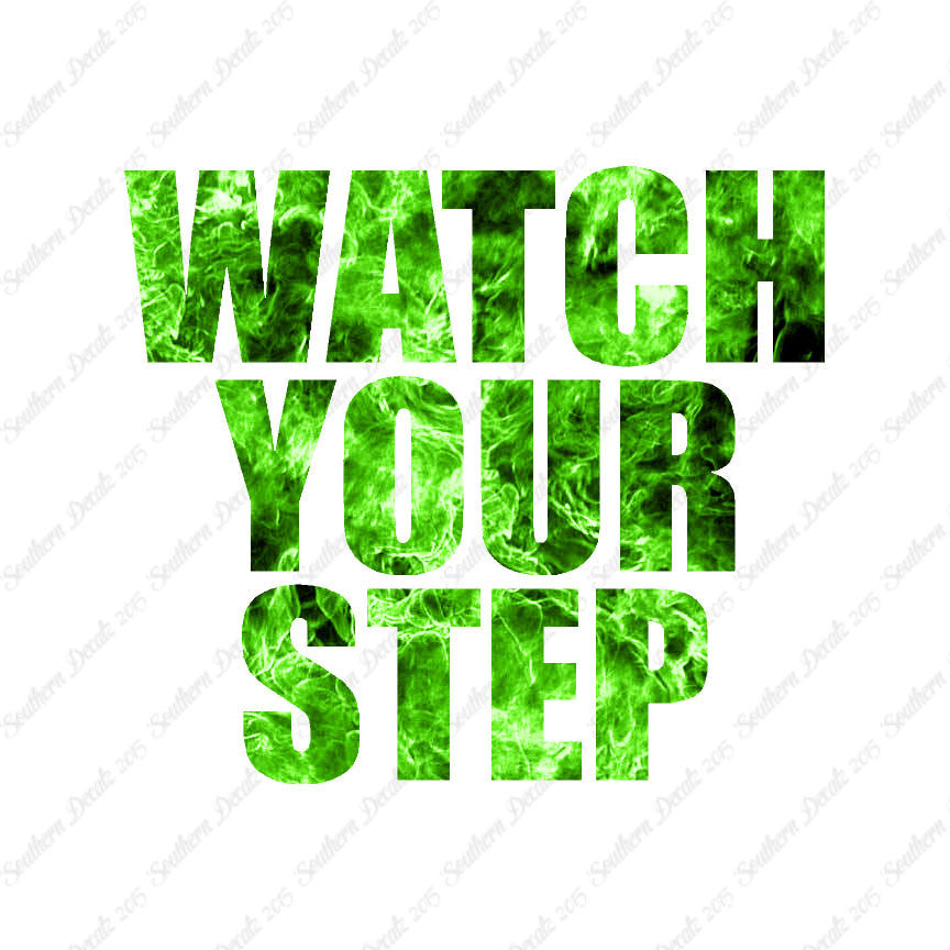 Watch your Step