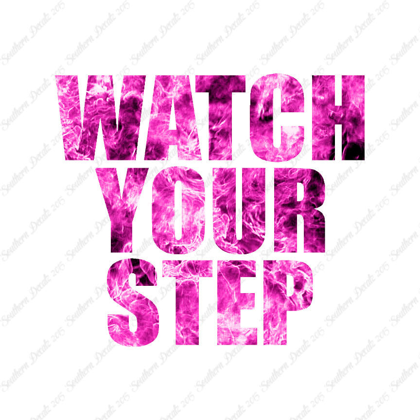 Watch your Step