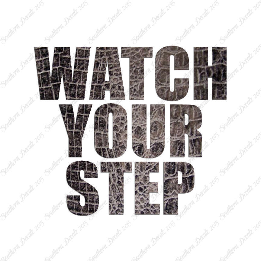 Watch your Step