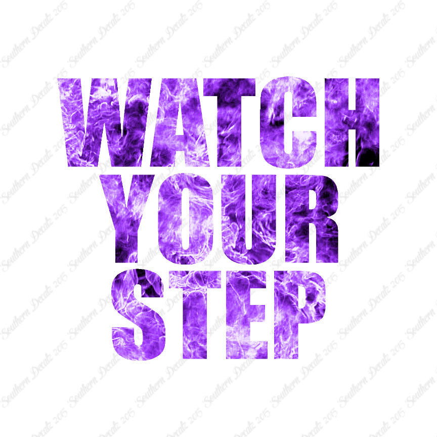 Watch your Step