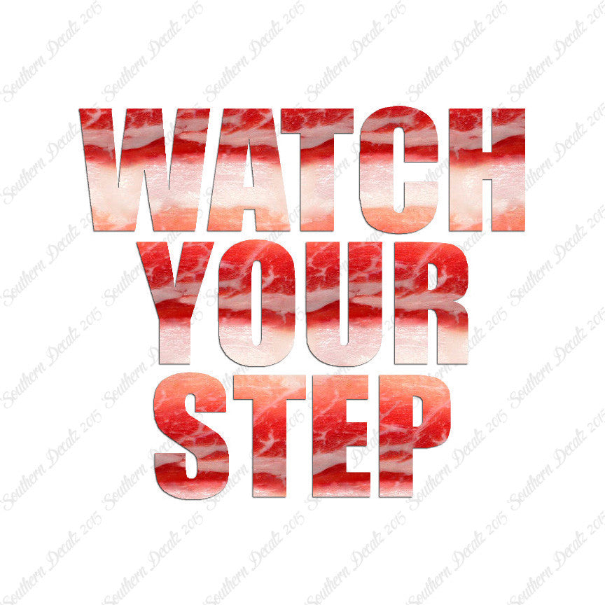 Watch your Step