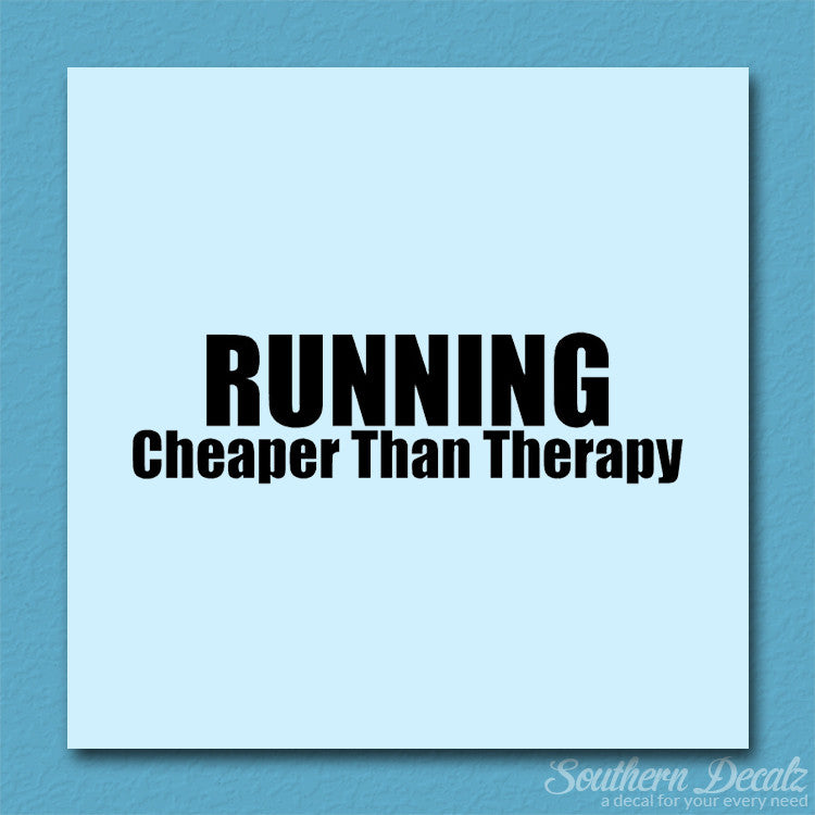 Running Cheaper Than Therapy