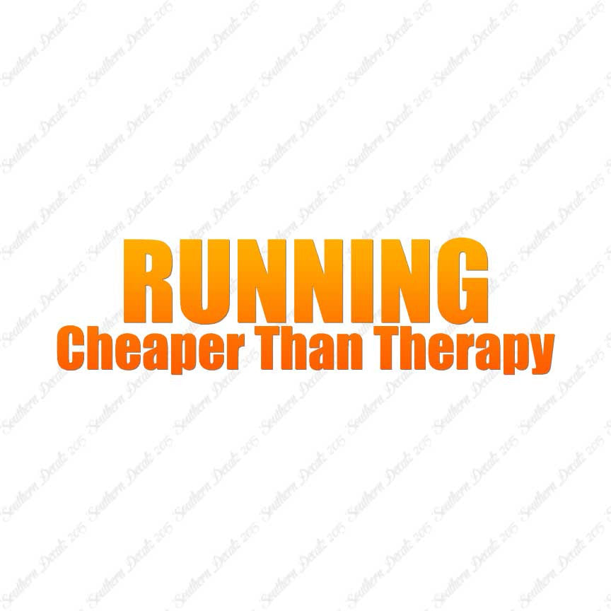 Running Cheaper Than Therapy