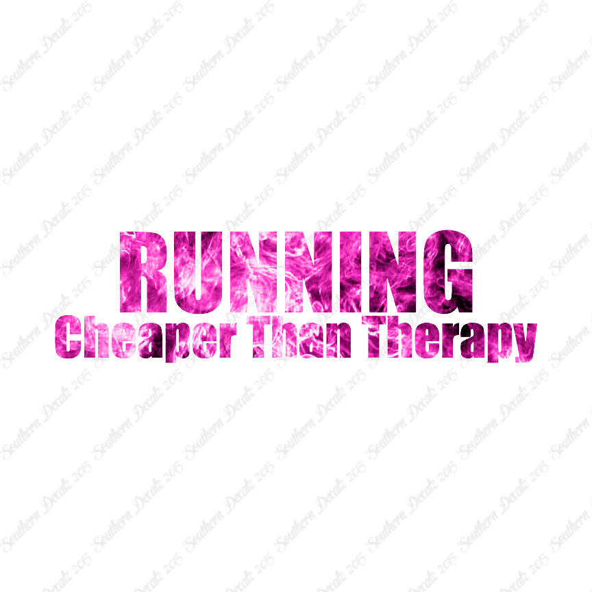 Running Cheaper Than Therapy